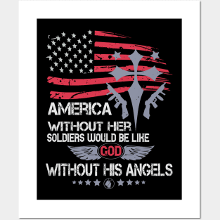 America Without Her Soldiers Would Be Like God Without His Angels Military Posters and Art